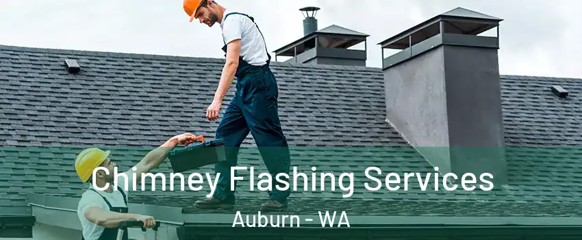  Chimney Flashing Services Auburn - WA