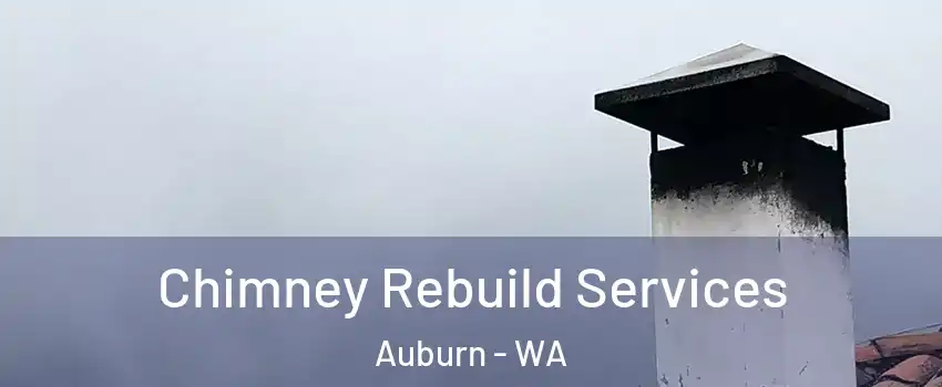  Chimney Rebuild Services Auburn - WA