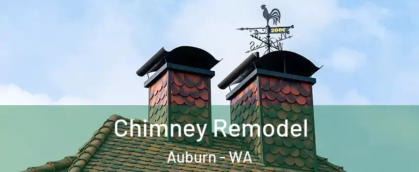  Chimney Remodel Auburn - WA