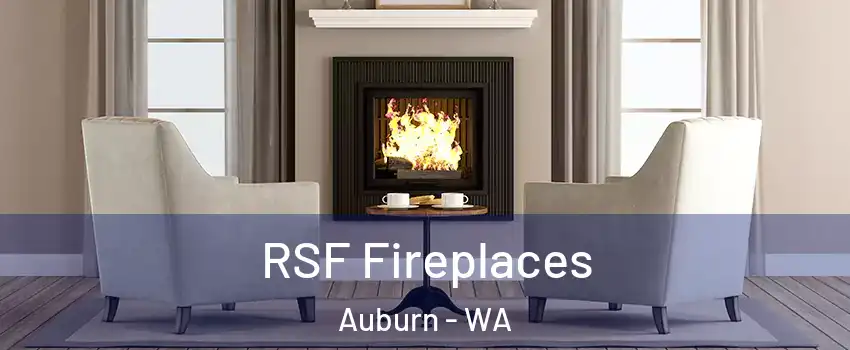  RSF Fireplaces Auburn - WA