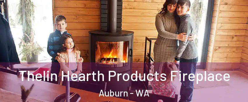  Thelin Hearth Products Fireplace Auburn - WA